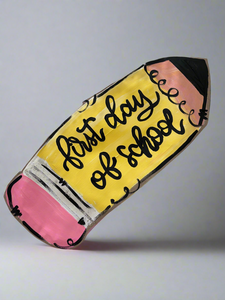 First Day of School Pencil