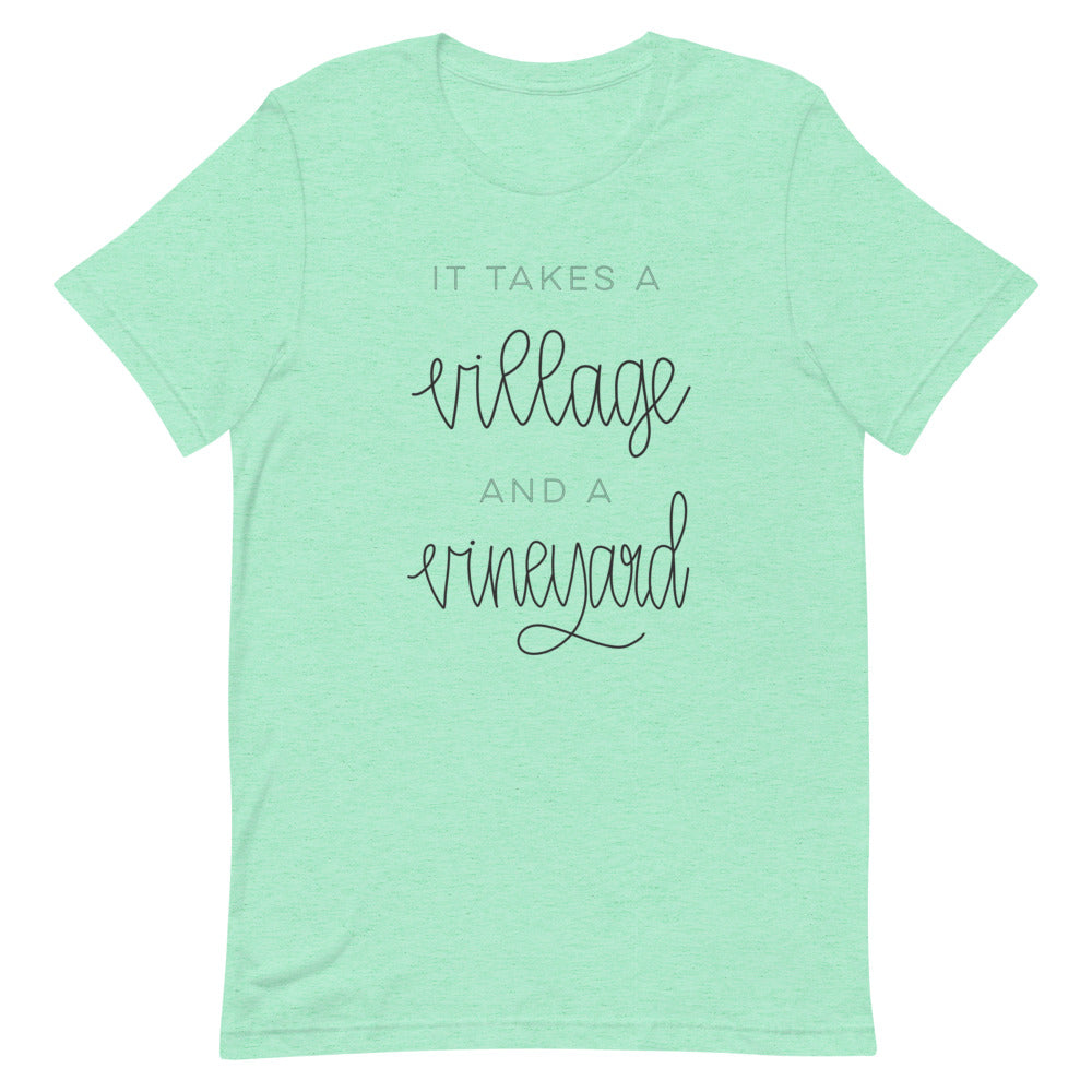 It Takes A Village And A Vineyard Shirt