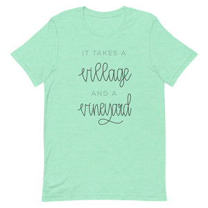 It Takes A Village And A Vineyard Shirt