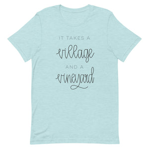 It Takes A Village And A Vineyard Shirt