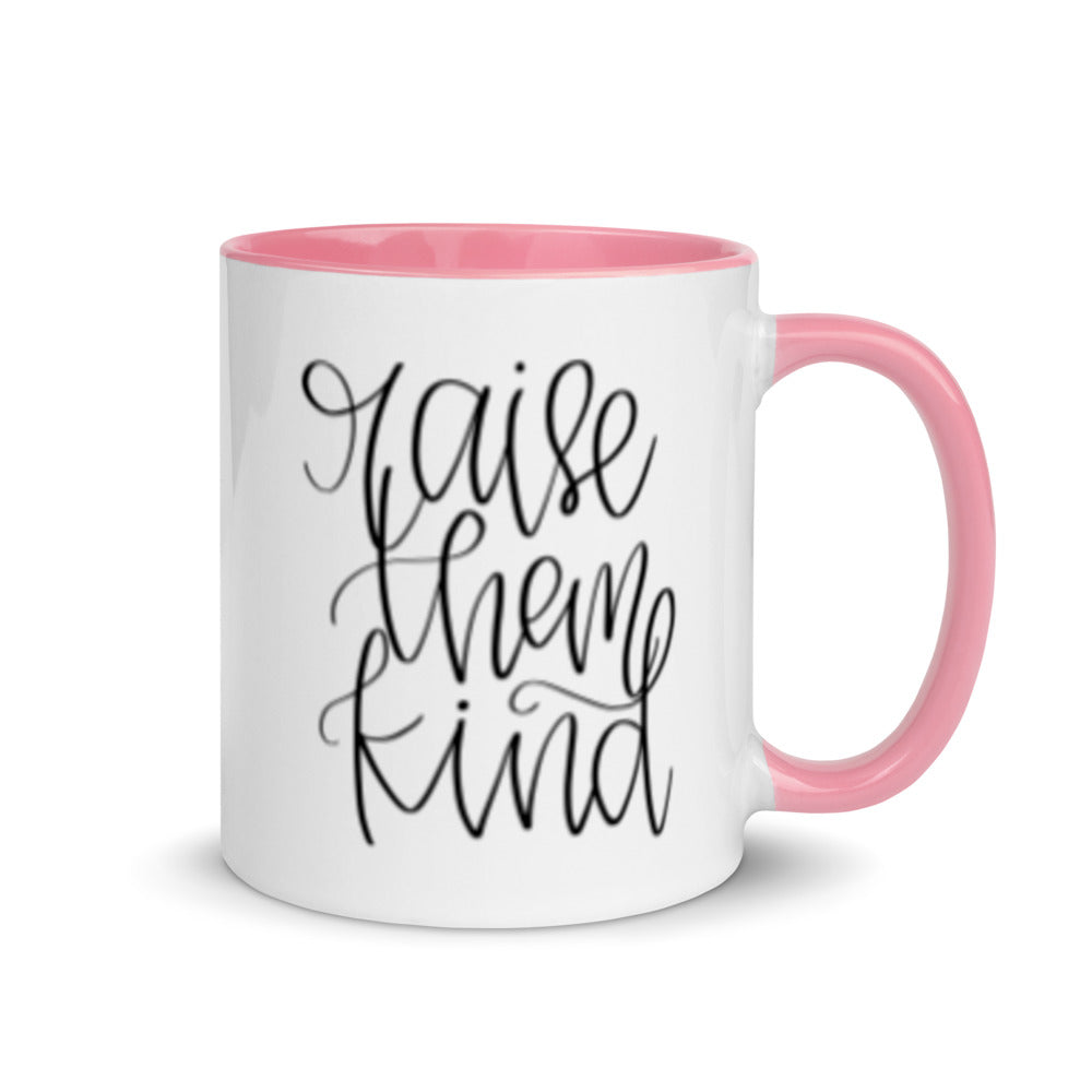 Raise Them Kind Pink Mug