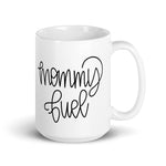 Load image into Gallery viewer, Mommy Fuel Mug
